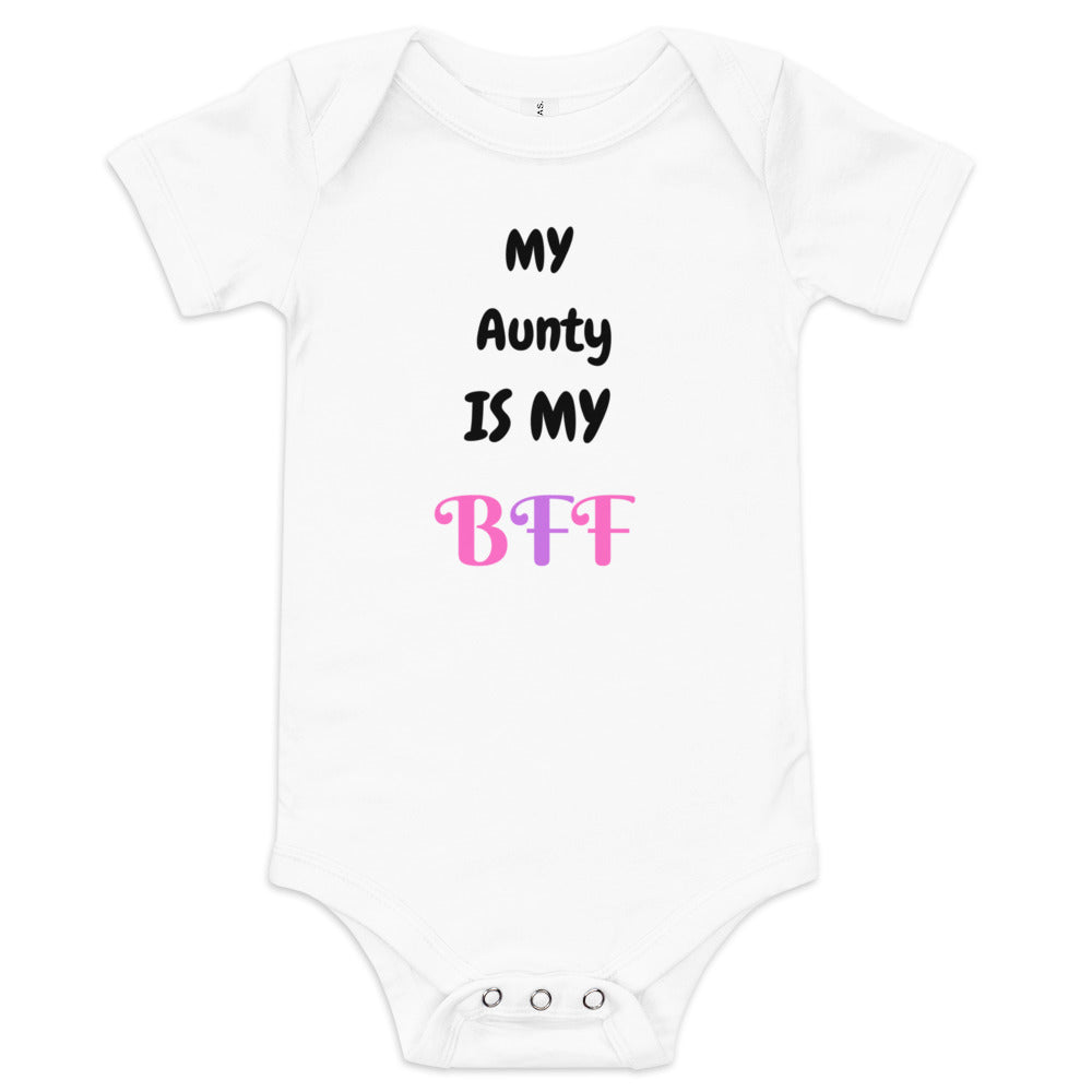 My aunty is my BFF baby short sleeve one piece/ onesie/ babysuit