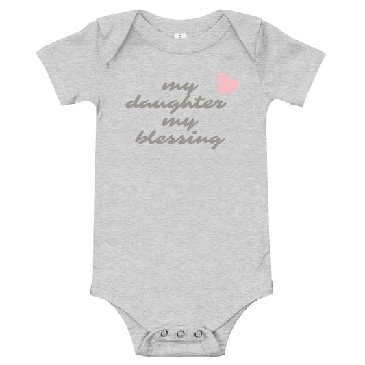 My Daughter My Blessing Baby Onesie Bodysuit