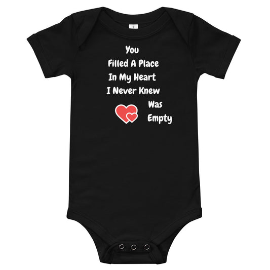 You Filled A Place In My Heart I Never Knew Was Empty Baby Onesie Babysuit