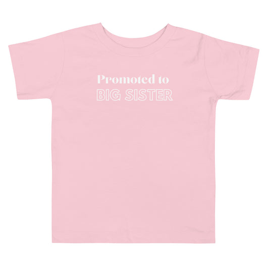 Promoted to Big Sister Toddler Short Sleeve Tee